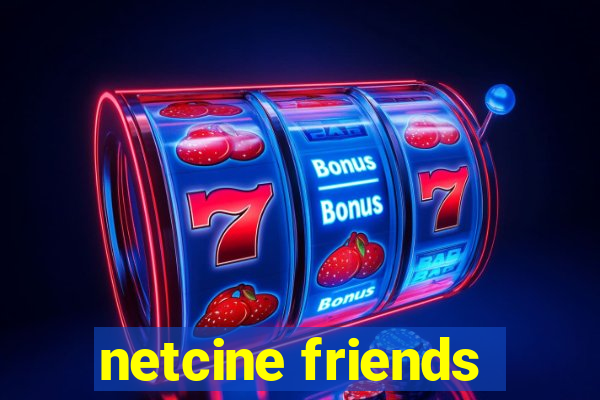 netcine friends